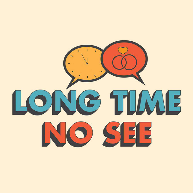 第11期： “Long time no see.” —— 久别重逢的地道表达